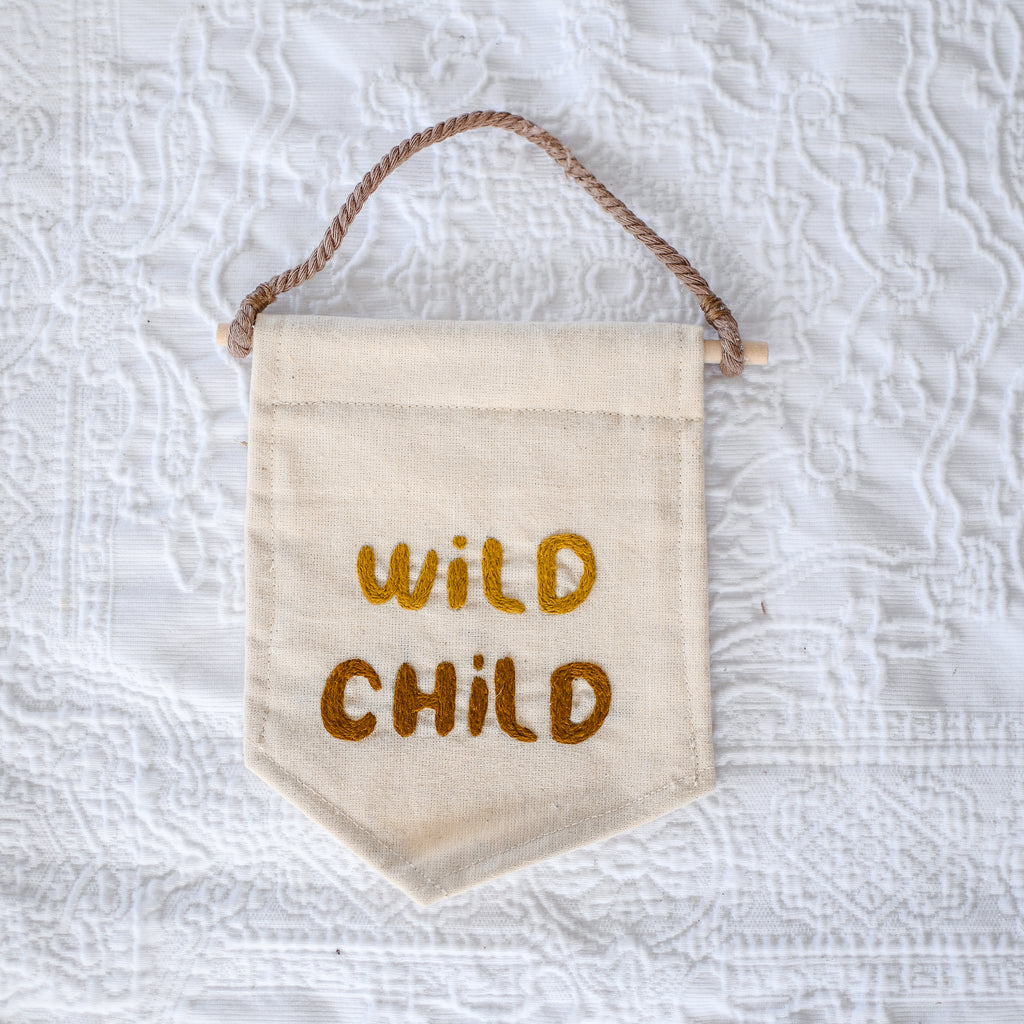 Wild Child Hand Embroidery Banner