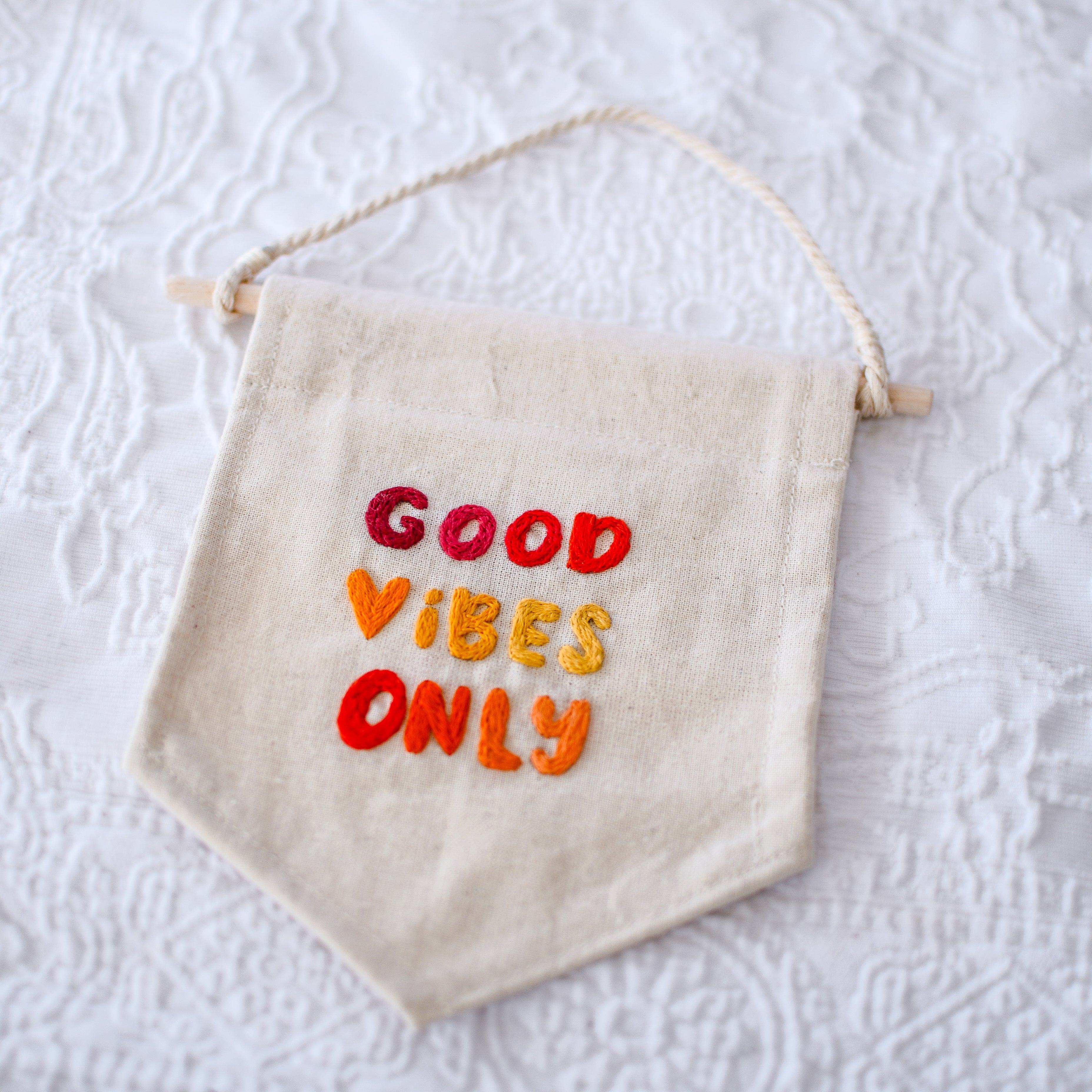 Good Vibes Only Hand Embroidery Banner