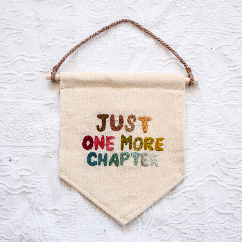 Just One More Chapter Hand Embroidery Banner